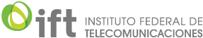 Instituto Federal de Telecomunicaciones.